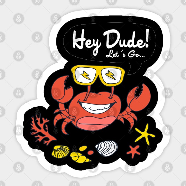 hey dude Sticker by ARRIGO